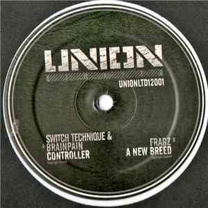 Switch Technique & Brainpain / Fragz - Controller / A New Breed mp3 album