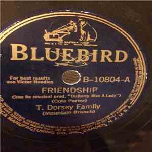 T. Dorsey Family (Mountain Branch) / Swing And Sweat With Charlie Barnet - Friendship / The Wrong Idea mp3 album