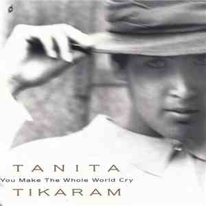 Tanita Tikaram - You Make The Whole World Cry mp3 album