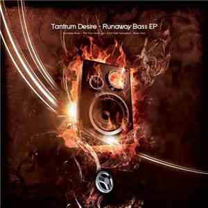 Tantrum Desire - Runaway Bass EP mp3 album