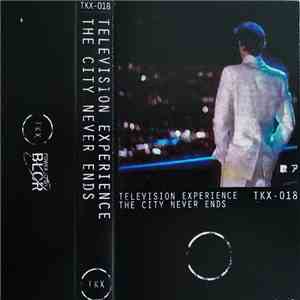 Television Experience - The City Never Ends mp3 album