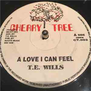 T.E.Wills - A Love I Can Feel / Let Me Live mp3 album