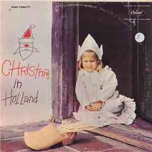 The Amsterdam Oratorio Choir, Piet Van Egmond - Christmas in Holland mp3 album