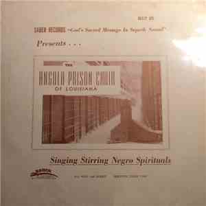 The Angola Prison Choir Of Louisiana - Stirring Negro Spirituals mp3 album