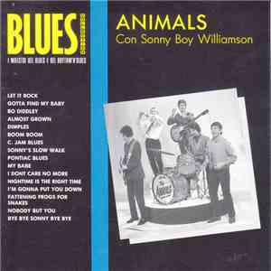 The Animals, Sonny Boy Williamson  - Animals Con Sonny Boy Williamson mp3 album
