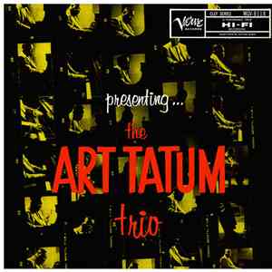 The Art Tatum Trio - Presenting... The Art Tatum Trio mp3 album