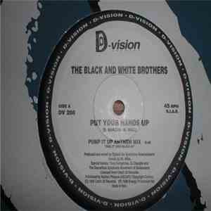 The Black And White Brothers - Put Your Hands Up mp3 album