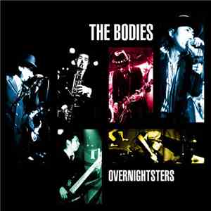 The Bodies  - Overnightsters mp3 album