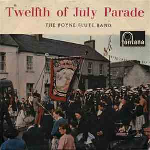 The Boyne Flute Band - Twelfth Of July Parade mp3 album