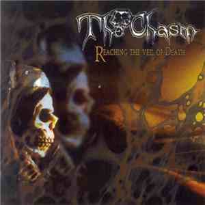 The Chasm  - Reaching The Veil Of Death mp3 album
