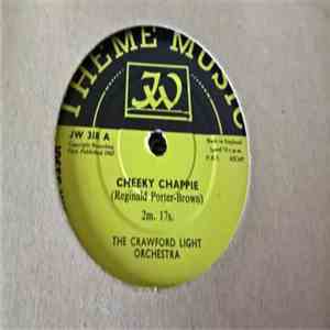 The Crawford Light Orchestra - Cheeky Chappie mp3 album