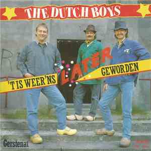 The Dutch Boys - 't Is Weer 'ns Later Geworden mp3 album