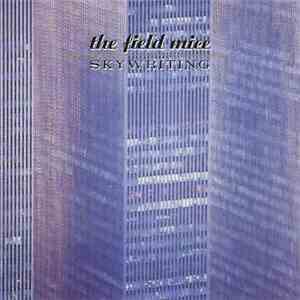 The Field Mice - Skywriting + Singles mp3 album