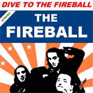 The Fireball - Dive To The Fireball mp3 album