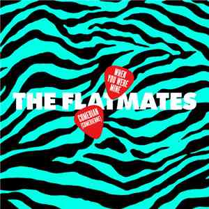 The Flatmates - When You Were Mine / Comedian (Comedienne) mp3 album