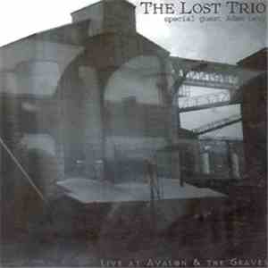 The Lost Trio & Adam Levy - Live At Avalaon & The Graves mp3 album