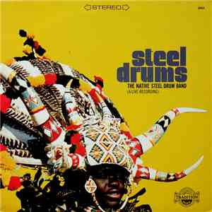 The Native Steel Drum Band - Steel Drums (A Live Recording) mp3 album