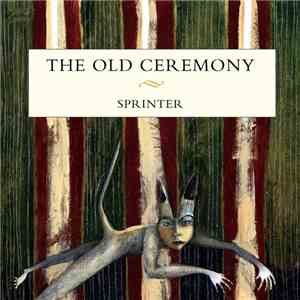 The Old Ceremony - Sprinter mp3 album
