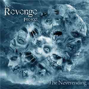 The Revenge Project - The Neverending mp3 album