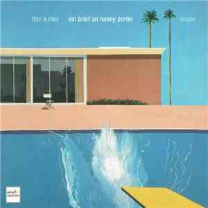Thor Kunkel - Ein Brief An Hanny Porter mp3 album