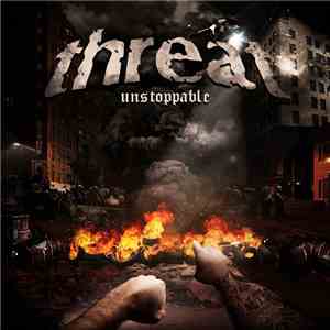 Threat  - Unstoppable mp3 album