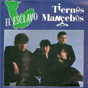 Tiernos Mancebos - El Esclavo mp3 album