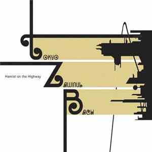 Tokyo Zawinul Bach - Hamlet On The Highway mp3 album