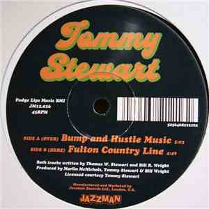 Tommy Stewart - Bump And Hustle Music / Fulton Country Line mp3 album