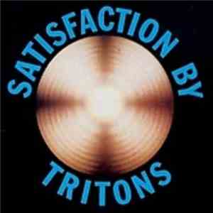 Tritons - Satisfaction mp3 album