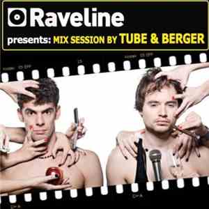 Tube & Berger - Raveline Mix Session mp3 album