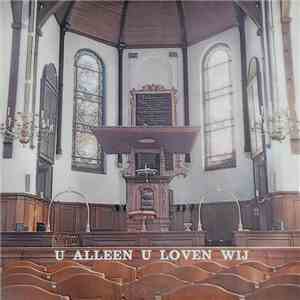 Unknown Artist - U Alleen U Loven Wij mp3 album