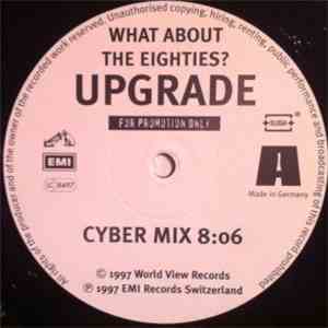 Upgrade  - What About The Eighties? mp3 album