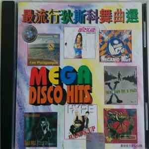 Various - 最流行狄斯科舞曲選 Mega Disco Hits mp3 album