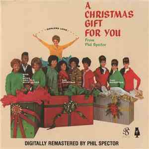 Various - A Christmas Gift For You From Phil Spector mp3 album