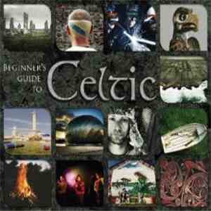 Various - Beginner's Guide To Celtic mp3 album