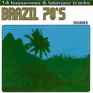 Various - Brazil 70's 14 Bossa-nova & Latin-jazz Tracks - Volume 3 mp3 album