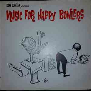 Various - Don Carter Presents... Music For Happy Bowlers mp3 album