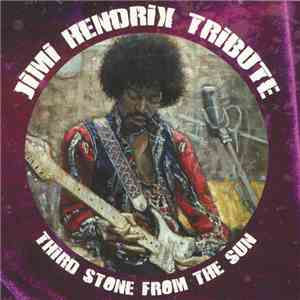 Various - Jimi Hendrix Tribute: Third Stone From The Sun mp3 album