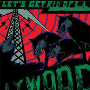 Various - Let's Get Rid Of L.A. mp3 album