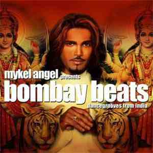 Various - Mykel Angel Presents Bombay Beats mp3 album