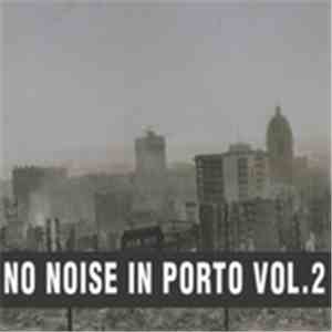 Various - No Noise In Porto Vol.2 mp3 album