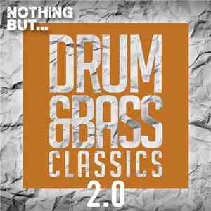 Various - Nothing But... Drum & Bass Classics 2.0 mp3 album