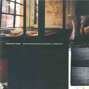 Various - PROPOSTA 2003 - Festival Internacional De Poesies + Polipoesies mp3 album