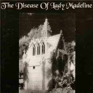 Various - The Disease Of Lady Madeline mp3 album