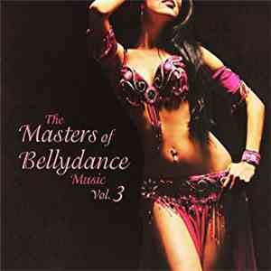 Various - The Masters of Bellydance Music Vol. 3 mp3 album