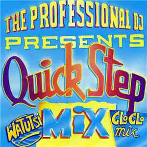 Various - The Professional Dj Presents: Quickstep Mix mp3 album