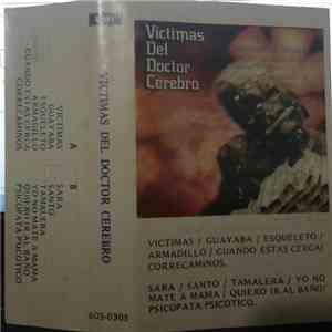 Victimas Del Doctor Cerebro - Victimas Del Doctor Cerebro mp3 album