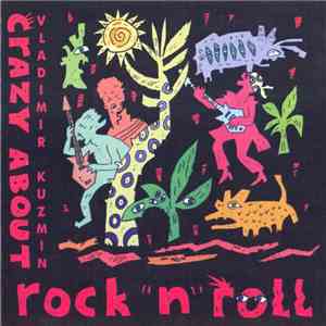 Vladimir Kuzmin - Crazy About Rock-N-Roll mp3 album
