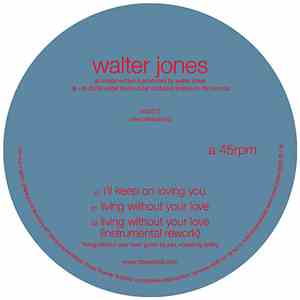Walter Jones - I'll Keep On Loving You mp3 album