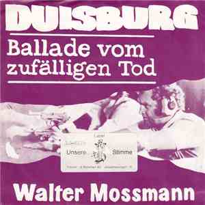 Walter Moßmann - Der Tod Von Duisburg mp3 album